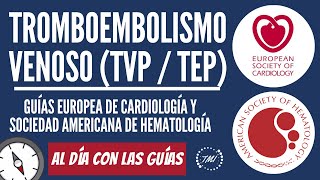 Tromboembolismo venoso ASH & ESC #AlDíaConLasGuías