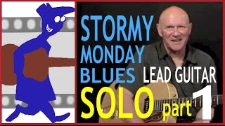 Stormy Monday Blues Lead Solo (Part 1)