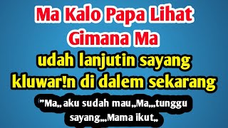 Download lagu Mama Ku Seperti Istri Ku Cerita Pendek... mp3