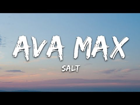 Ava Max - Salt (Lyrics)