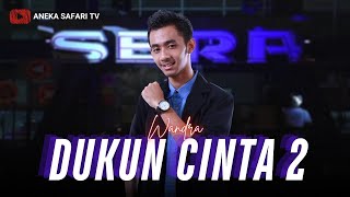 Download lagu Wandra - Dukun Cinta 2 mp3 Download lagu Wandra - Dukun Cinta 2 mp3