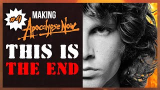 Jim Morrison and Beginning with 'The End' | Ep4 | Making Apocalypse Now