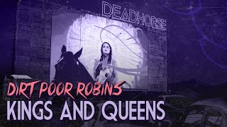Dirt Poor Robins - Kings and Queens (Official Audio and Lyrics)