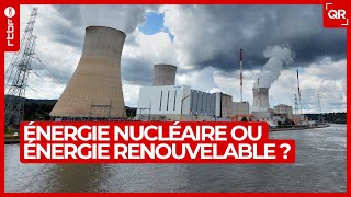 Énergie nucléaire ou énergie renouvelable : un débat pour l'avenir - QR Le Débat