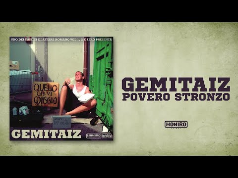 GEMITAIZ - 18 - POVERO STRONZO