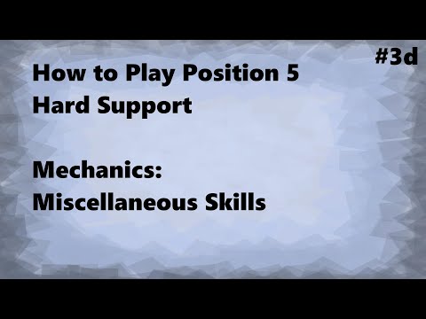 Mechanics: Miscellaneous Skills - Dota 2 Hard Support Guide #3d