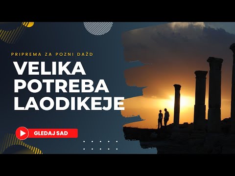 1. Velika potreba Laodikeje