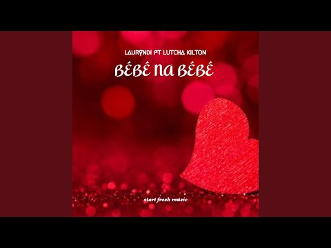 Bébé na bébé (feat. Lutcha Kilton)