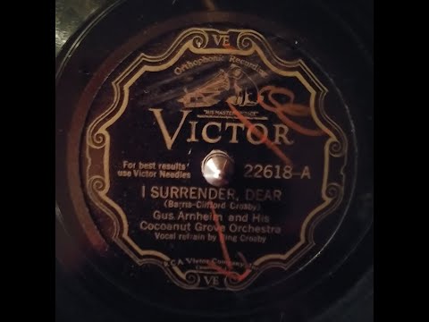 GUS ARNHEIM AND HIS COCOANUT GROVE ORCHESTRA – I SURRENDER DEAR – VICTOR 22618