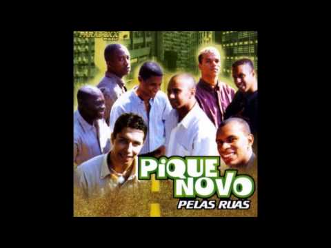 Pique Novo - "Pra te Conquistar"