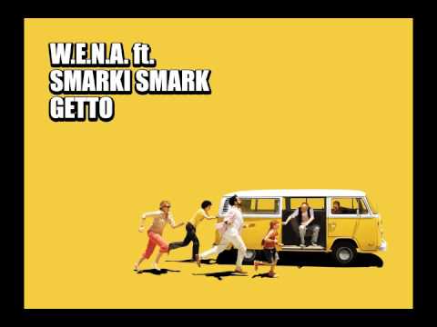 W.E.N.A. - Getto ft. Smarki Smark (Kristal blend)