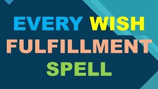 This white magic wish fulfillment spell can fulfill any kind of genuine and possible desire