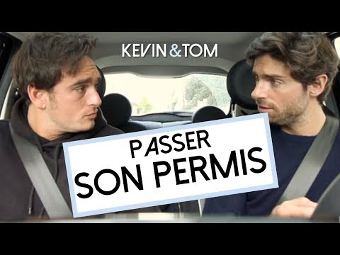 COMMENT PASSER SON PERMIS DE CONDUIRE ? - KEVIN & TOM