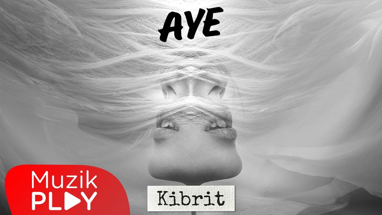 AYE - Kibrit (Official Video)