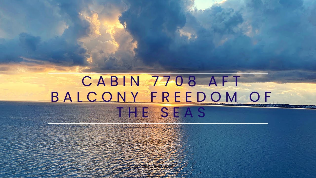 Freedom of the Seas - Cabin 7708 - Video 4