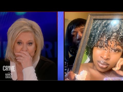 Exclusive: Nancy Grace Speaks to Mother of Dismembered & Murdered Teen Sade Robinson