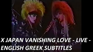 X Japan - Vanishing Love - Live The Verge Of Destruction (1992.01.06)[HQ] - English, Greek Subtitles