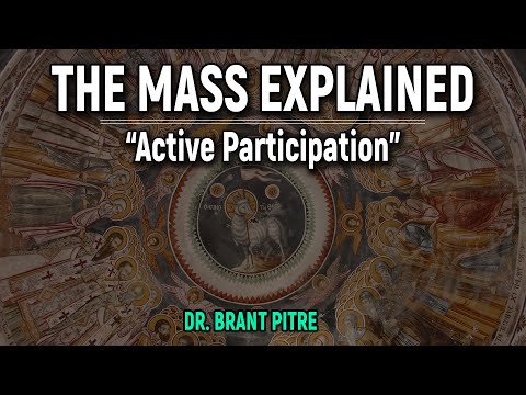 The Mass Explained: "Active Participation"