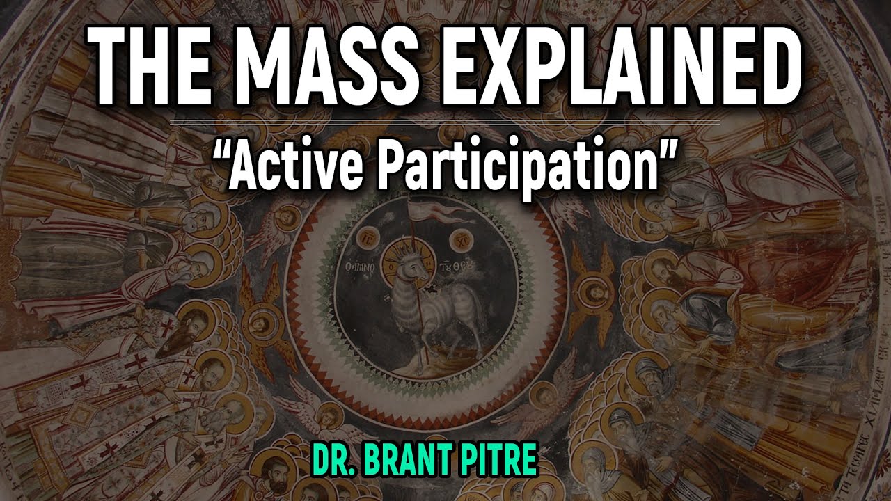 The Mass Explained: "Active Participation"