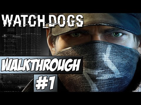 Watch Dogs Walkthrough Ep.1 w/Angel - Starting Brutal!