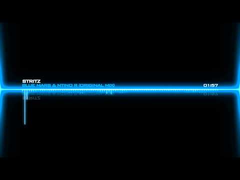 Blue Mars & Ntino R - StritZ (Original Mix)