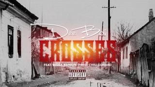 Dee Boi ft. Bigga Rankin - Crosses [Prod. by ChillGoHard]