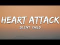 Silent Child - Heart Attack (Lyrics)