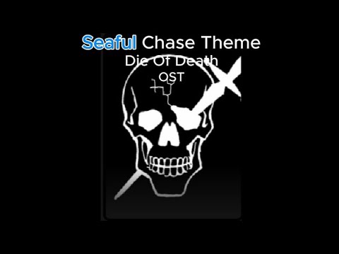 Seaful Chase Theme [Die Of Death OST]