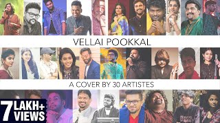 Vellai Pookkal - A cover done by 30 artistes during #COVID19 #Lockdown
