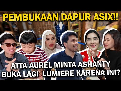WATCH ATTA AUREL AALiyah THORIQ ADDICTIVE TO DAPUR ASIX REBORN MENU!! WILL LUMIERE OPEN AGAIN??