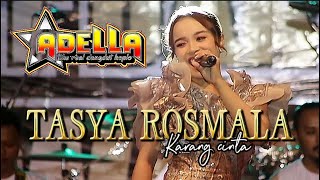 Download lagu TASYA ROSMALA - KARANG CINTA - ADELLA 2024 #terbaru #dangdut #adella #omadella mp3