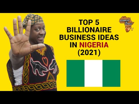 , title : 'TOP 5 BILLIONAIRE BUSINESS IDEAS IN NIGERIA( 2021), BEST BUSINESS IDEAS IN NIGERIA, BUSINESS AFRICA'