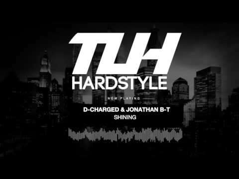 D-Charged & Jonathan B-T - Shining (Edit) [HQ + HD]