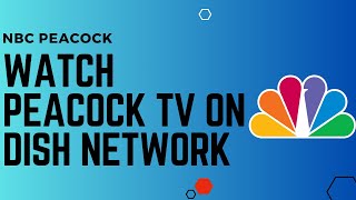 How To Watch Peacock TV On Dish Network !! Watch Peacock On Dish Network - 2024