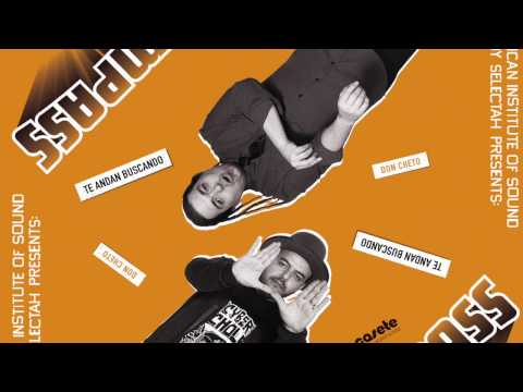 Compass: Mexican Institute of Sound + Toy Selectah - Te andan buscando