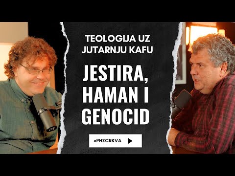 Jestira, Haman i genocid: Kada savremeni horori oblikuju biblijsko razumevanje.