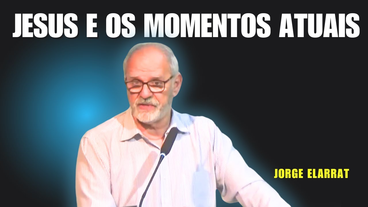 Jesus e os momentos atuais