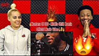 MONTANA OF 300 - MIDDLE CHILD REACTION 🔥💪🏽🤯 ‘DAMNN THIS SONG CRAZY FIRE!’ MUST WATCH!