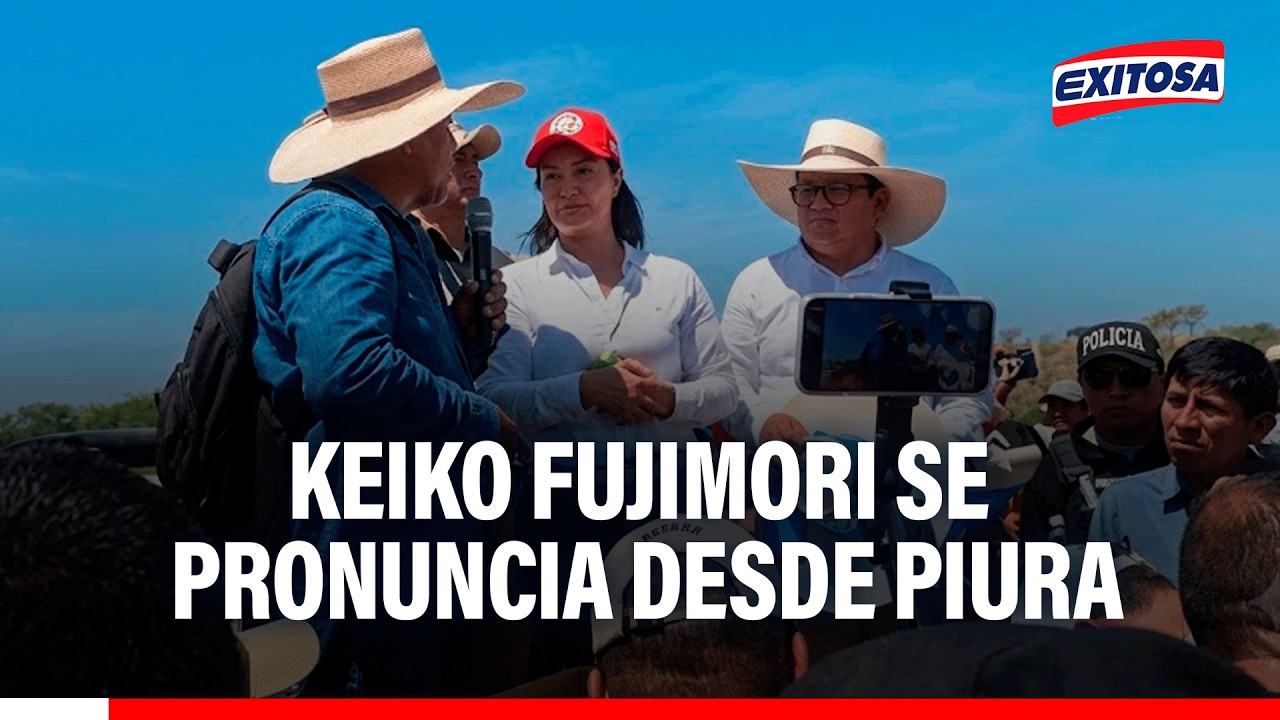 🔴🔵 Presidenta Keiko Fujimori se pronuncia tras recorrer cuencas de los ríos Chira y Piura