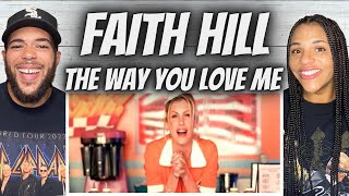 LOVED IT!| FIRST TIME HEARING Faith Hill -  The Way You Love ME REACTION