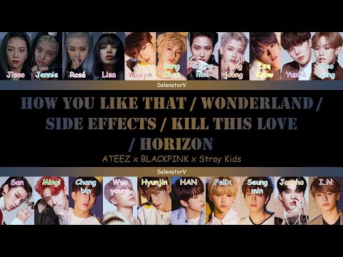 ATEEZ x BLACKPINK x Stray Kids - HYLT/Wonderland/Side Effects/KTL/Horizon [Color Coded Han_Rom_Eng]