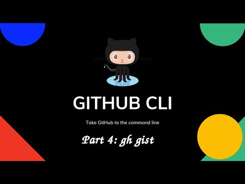 Github CLI Part 4: gh gist