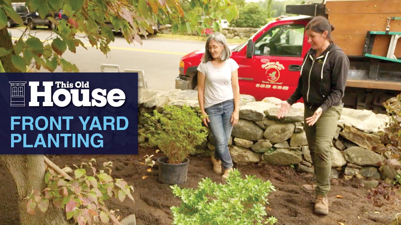 Front Yard Planting Party | This Old House