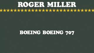 Roger Miller - Boeing Boeing 707 (Lyric Video)