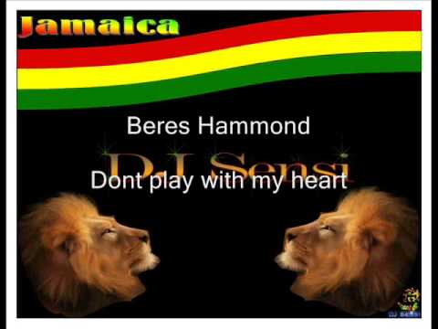 Beres Hammond Dont play with my heart