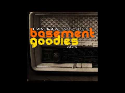 Mono:Massive - Basement Goodies Vol.1 (Mixed by Dj Sight)