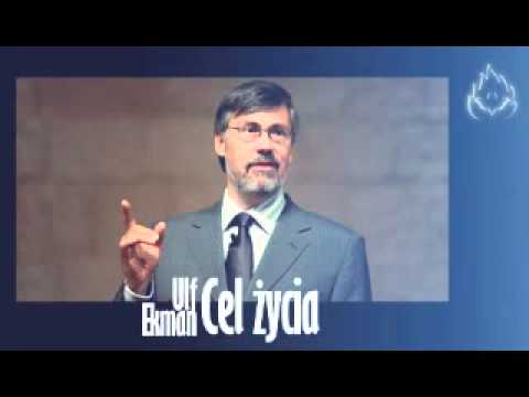 Ulf Ekman - Cel życia