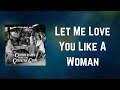 Lana Del Rey Let Me Love You Like A Woman Lyrics