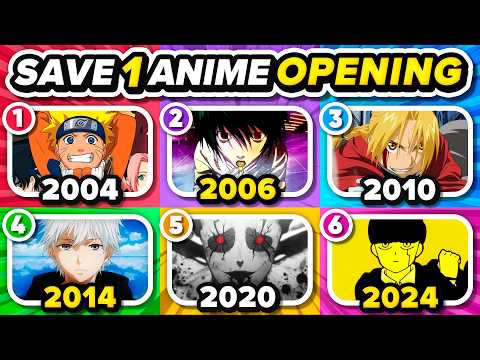 SAVE 1 ANIME OPENING FOR EACH YEAR 🎵🔥 (2004 - 2024)
