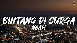 Download lagu NOAH - Bintang di Surga || Lirik mp3